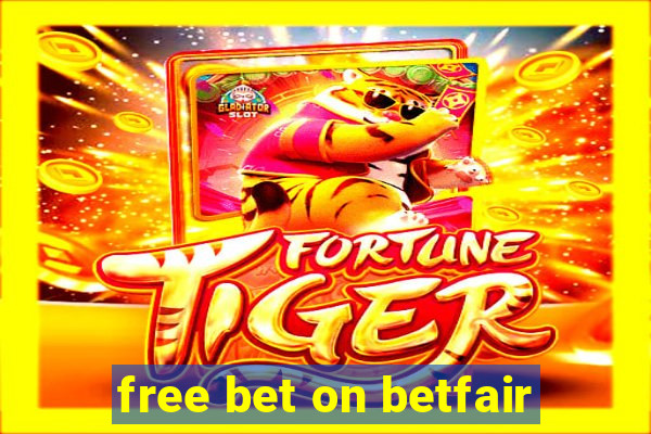 free bet on betfair